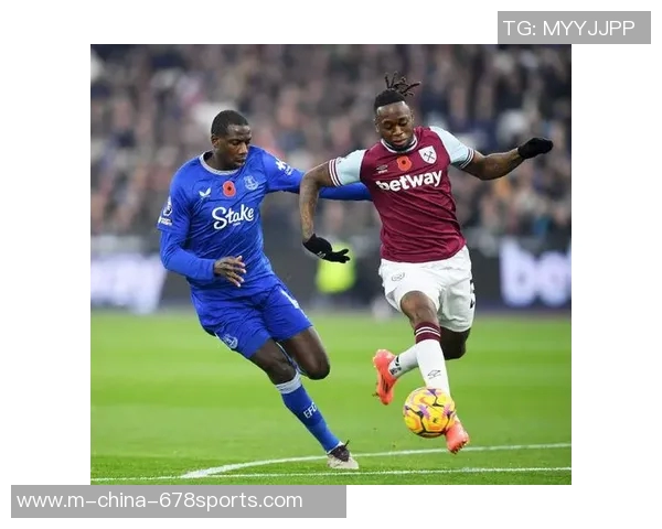 西汉姆维奇主场迎战埃弗顿争夺英超宝贵积分之战